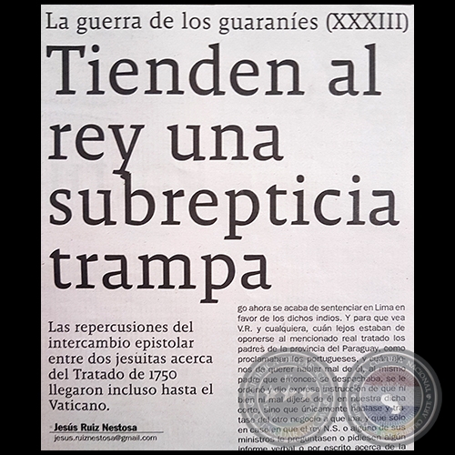 LA GUERRA DE LOS GUARANES (XXXIII) - Tienden al rey una subrepticia trampa - Domingo, 21 de Enero de 2018